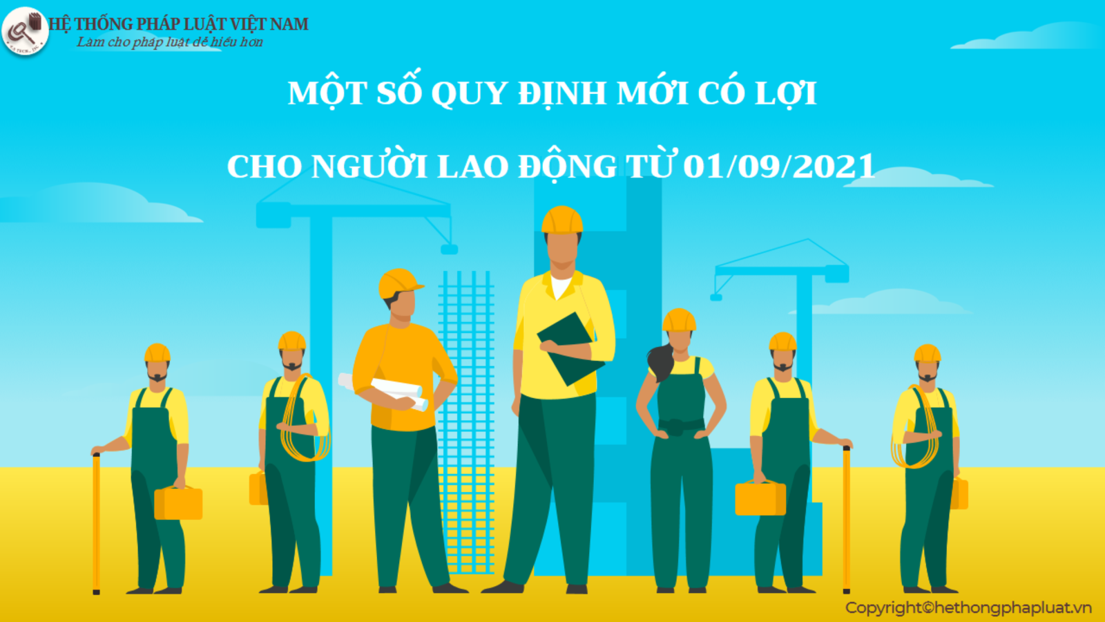 Một số quy định mới có lợi cho người lao động từ 01/09/2021
